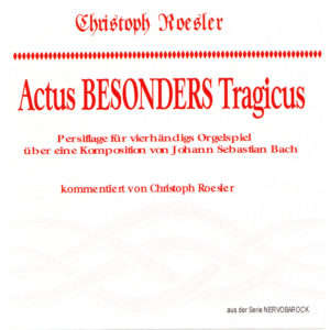 Chr.-Roesler-Actus-BESONDERS-Tragicus-300x300